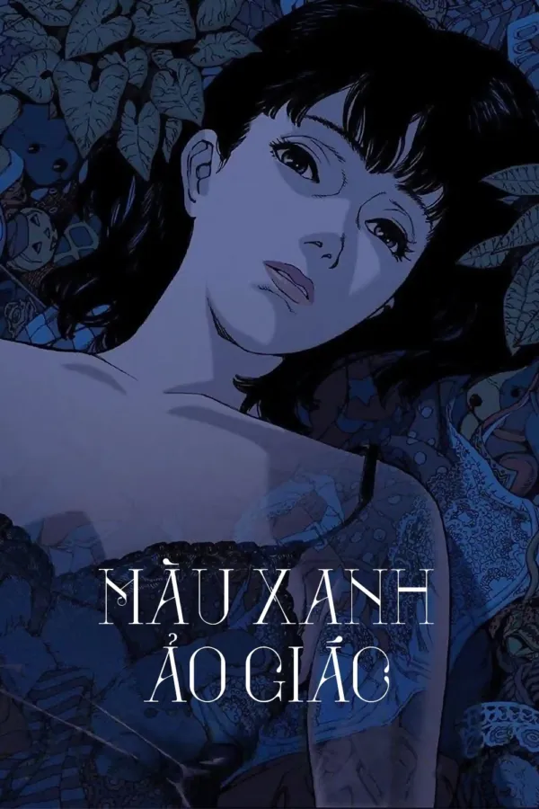 Màu Xanh Ảo Giác Vietsub - AnimeHay